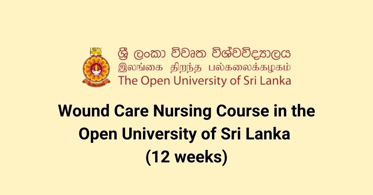 Wound Care Nursing Course in the Open University of Sri Lanka (12 weeks)