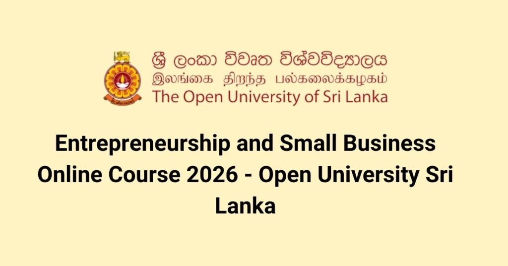Entrepreneurship and Small Business Online Course 2026 - Open University Sri Lanka