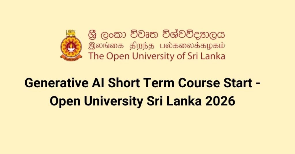 Generative AI Short Term Course Start - Open University Sri Lanka 2026