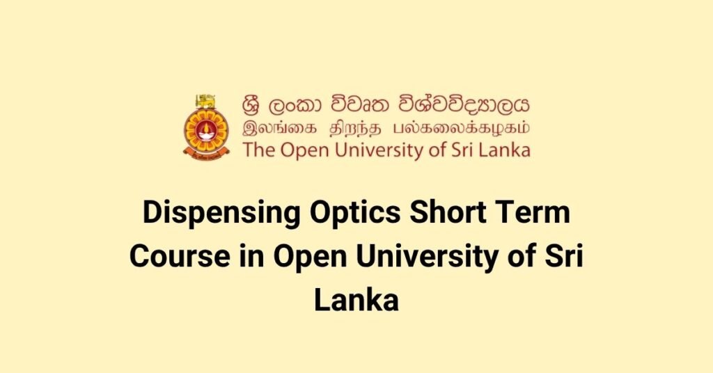 Dispensing Optics Short Term Course in Open University of Sri Lanka