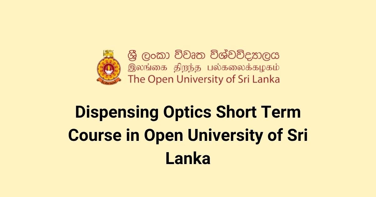 Dispensing Optics Short Term Course in Open University of Sri Lanka