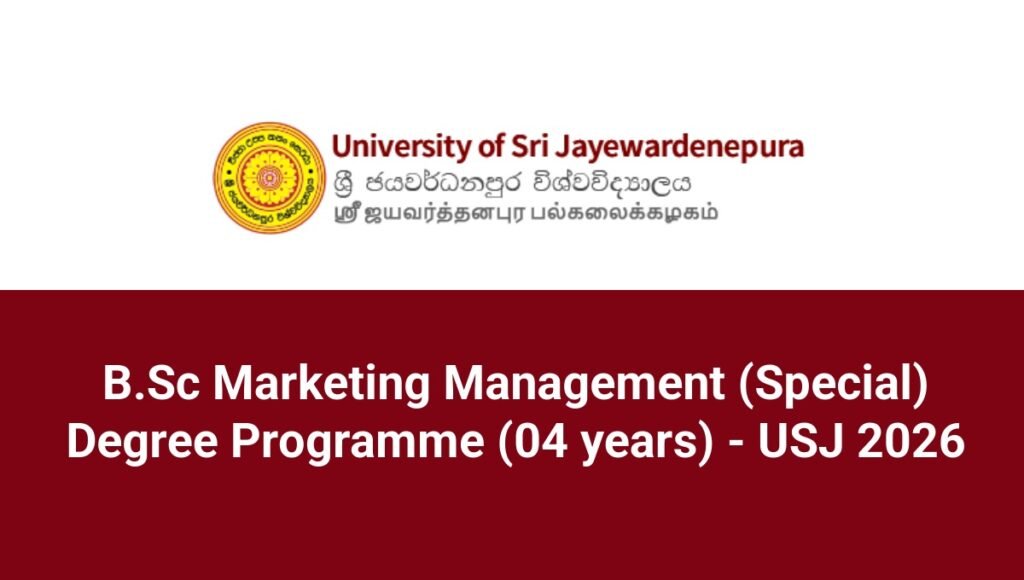 B.Sc Marketing Management (Special) Degree Programme (04 years) - USJ 2026