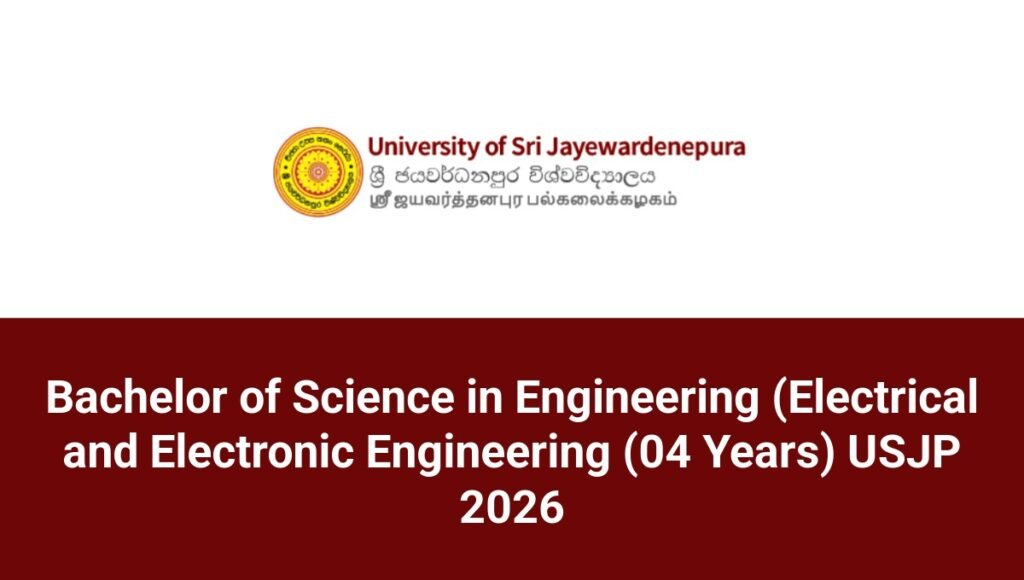 Bachelor of Science in Engineering (Electrical and Electronic Engineering (04 Years) USJP 2026