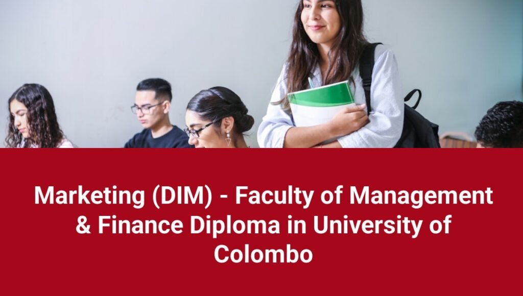 Marketing (DIM) - Faculty of Management & Finance Diploma in University of Colombo