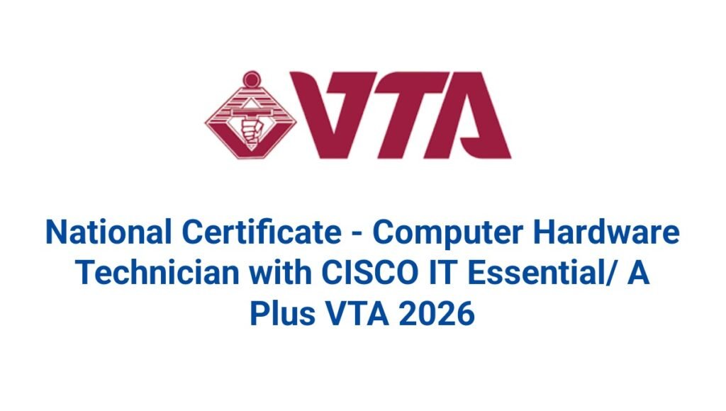 National Certificate - Computer Hardware Technician with CISCO IT Essential/ A Plus VTA 2026