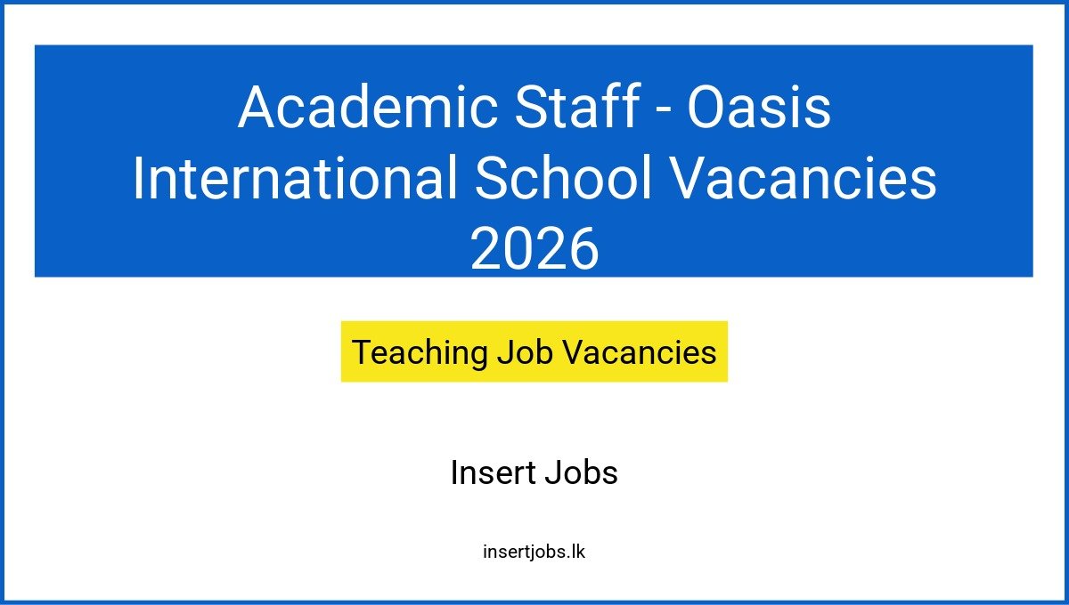 Academic Staff - Oasis International School Vacancies 2026