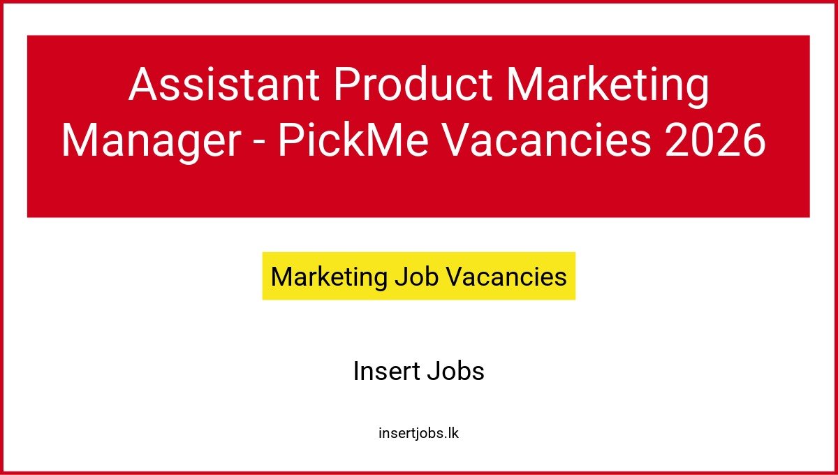 Assistant Product Marketing Manager - PickMe Vacancies 2026
