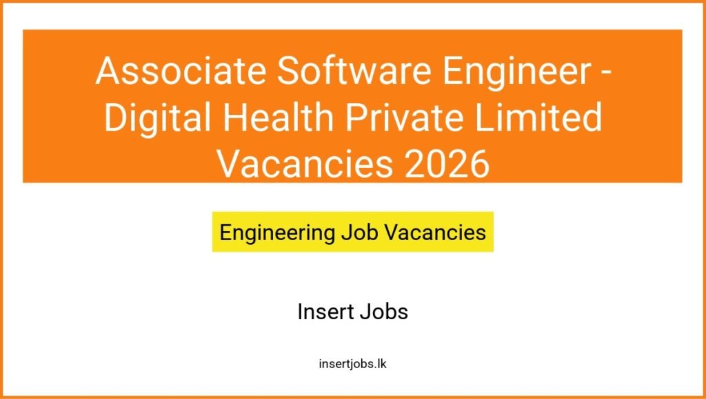 Associate Software Engineer - Digital Health Private Limited Vacancies 2026