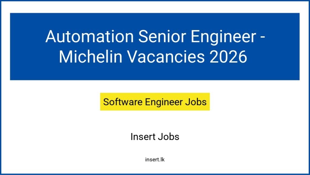 Automation Senior Engineer - Michelin Vacancies 2026