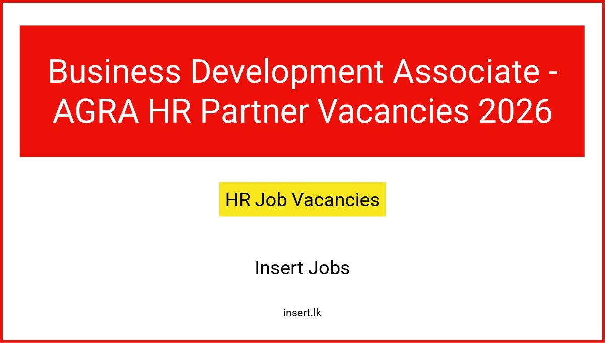 Business Development Associate - AGRA HR Partner Vacancies 2026