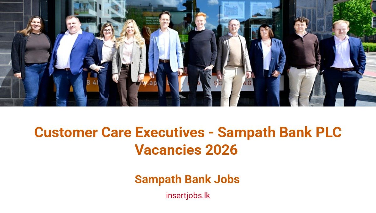 Customer Care Executives - Sampath Bank PLC Vacancies 2026