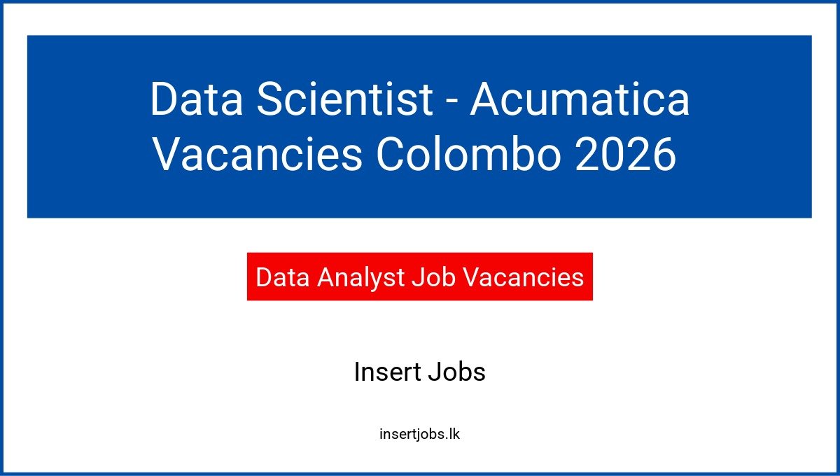 Data Scientist - Acumatica Vacancies Colombo 2026