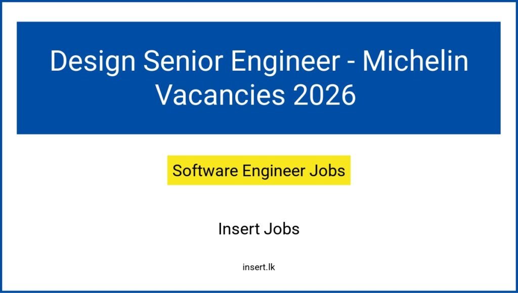 Design Senior Engineer - Michelin Vacancies 2026