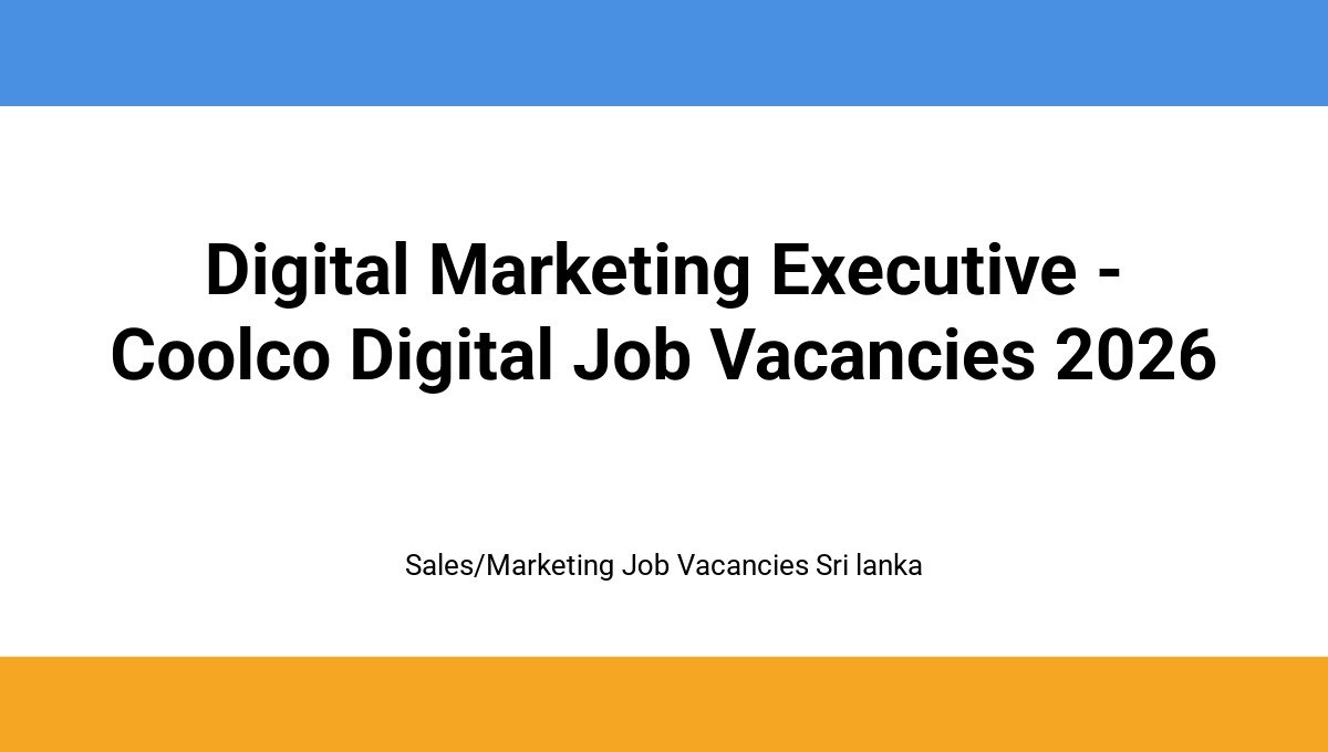 Digital Marketing Executive – Coolco Digital Job Vacancies 2026