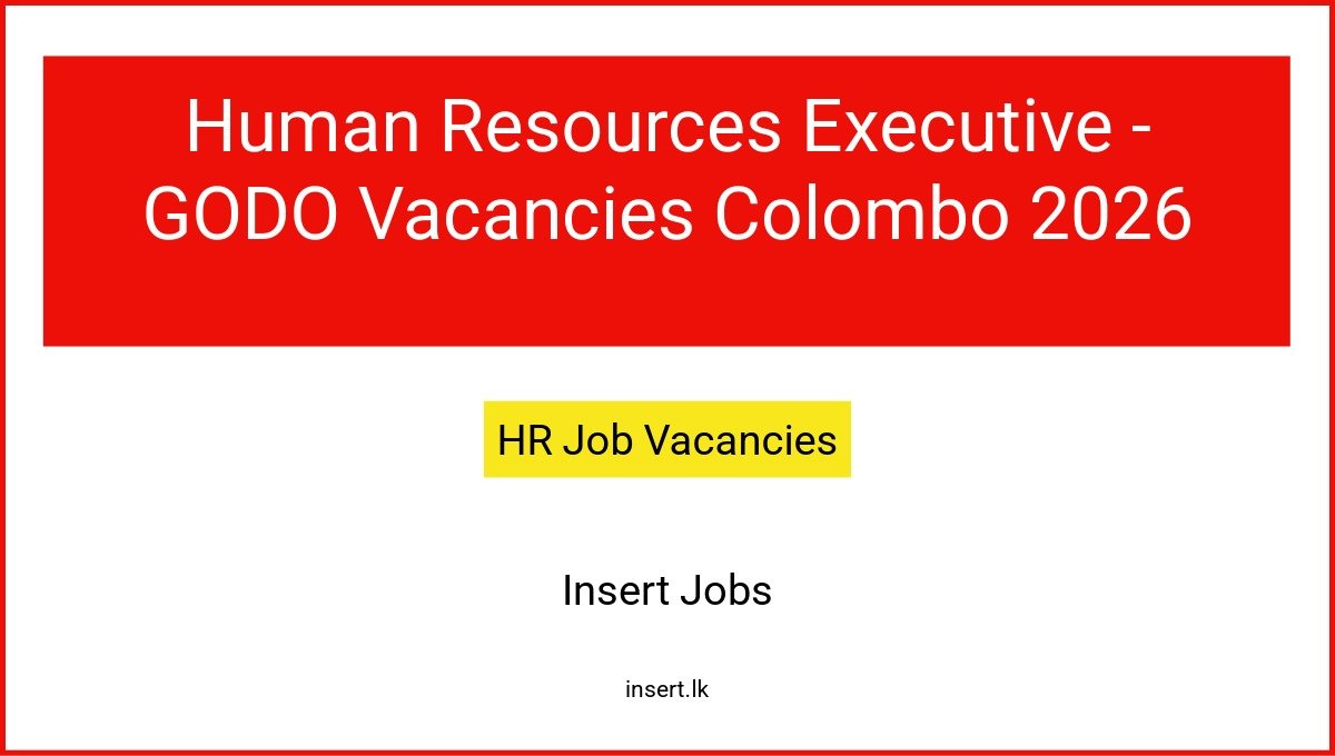 Human Resources Executive - GODO Vacancies Colombo 2026