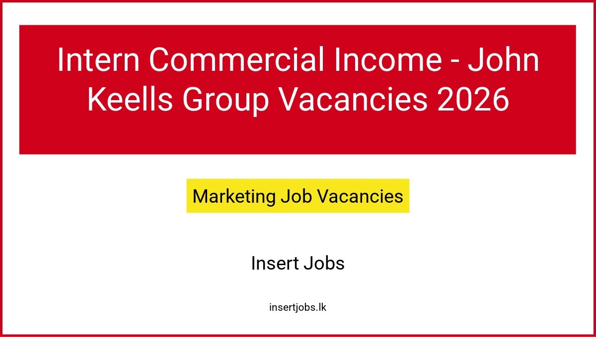 Intern Commercial Income - John Keells Group Vacancies 2026