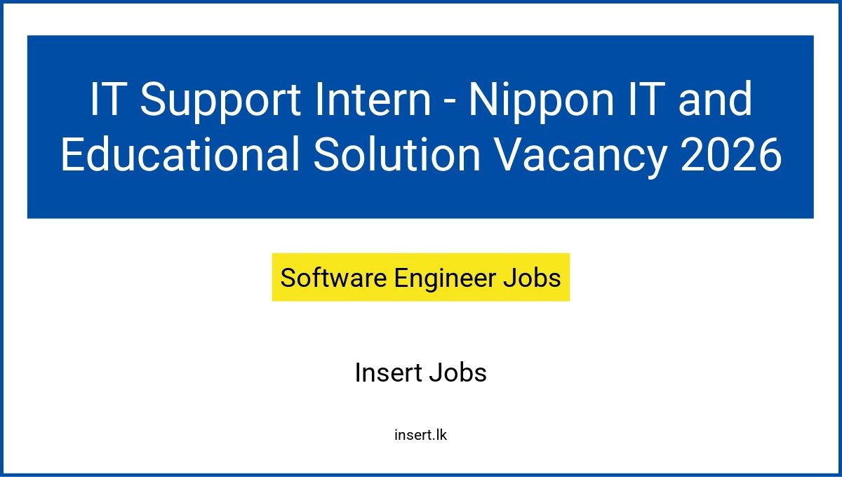 IT Support Intern - Nippon IT and Educational Solution Vacancy 2026