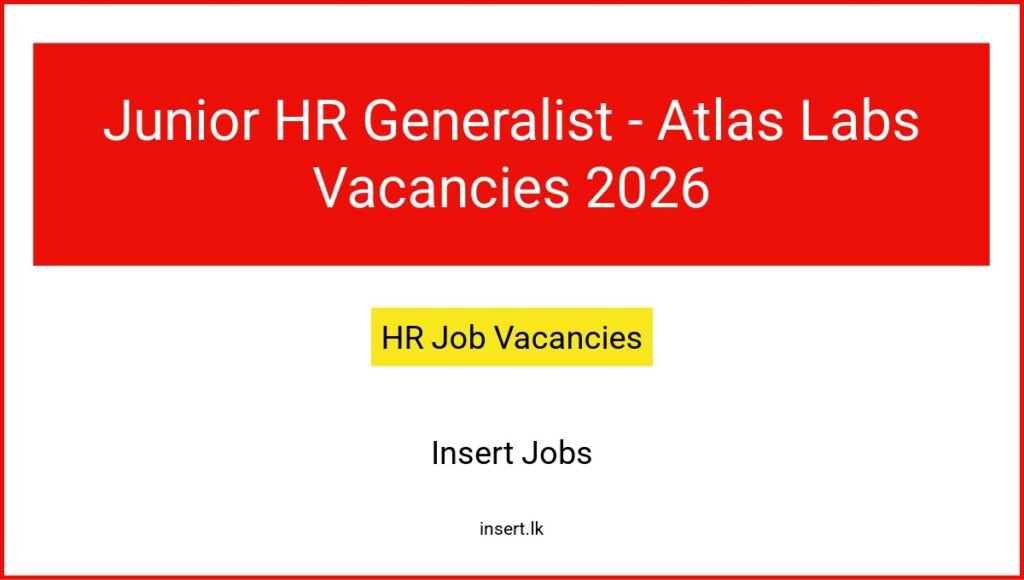 Junior HR Generalist - Atlas Labs Vacancies 2026