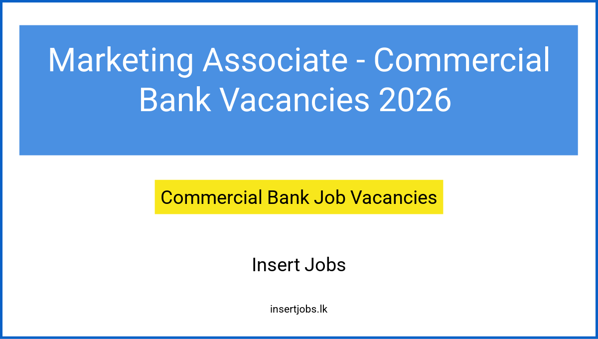 Marketing Associate - Commercial Bank Vacancies 2026
