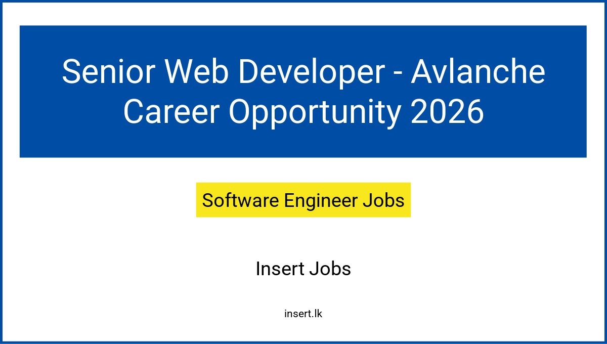 Senior Web Developer - Avlanche Career Opportunity 2026