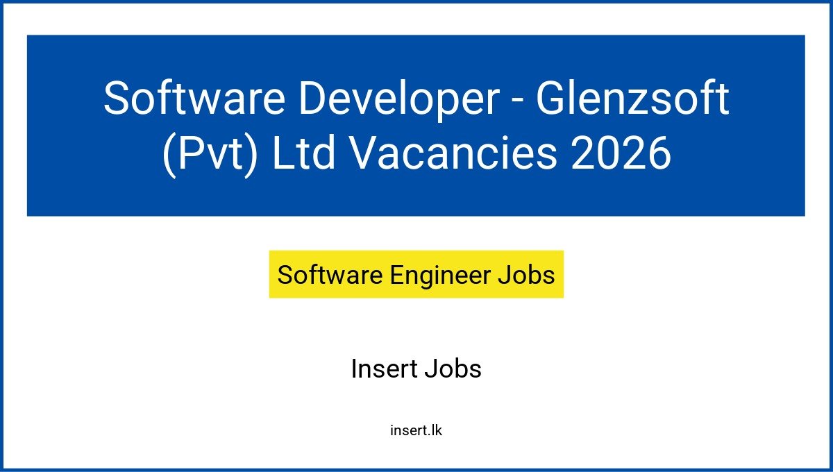 Software Developer - Glenzsoft (Pvt) Ltd Vacancies 2026