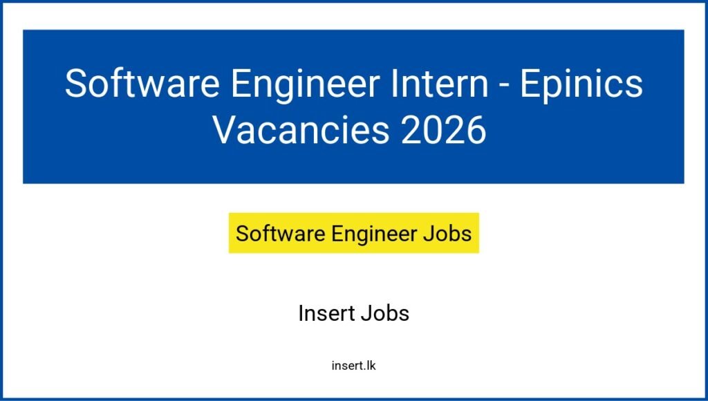 Software Engineer Intern - Epinics Vacancies 2026