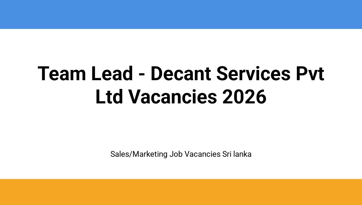 Team Lead – Decant Services Pvt Ltd Vacancies 2026