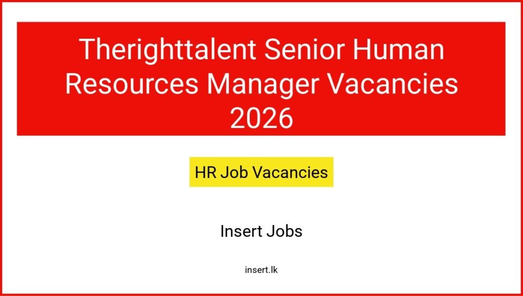 Therighttalent Senior Human Resources Manager Vacancies 2026