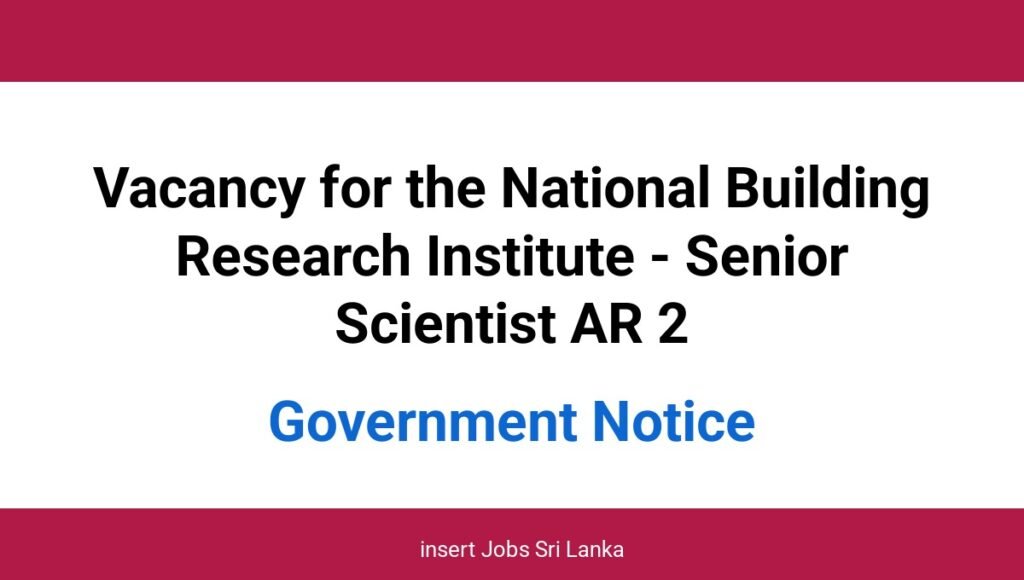 Vacancy for the National Building Research Institute - Senior Scientist AR 2