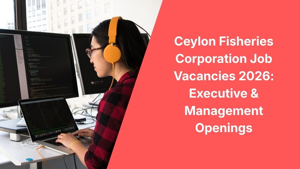 Ceylon Fisheries Corporation Job Vacancies 2026: Executive & Management Openings