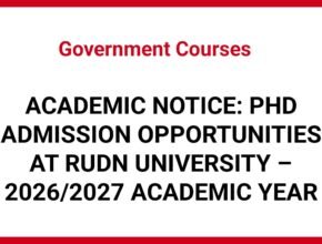 ACADEMIC NOTICE: PHD ADMISSION OPPORTUNITIES AT RUDN UNIVERSITY – 2026/2027 ACADEMIC YEAR