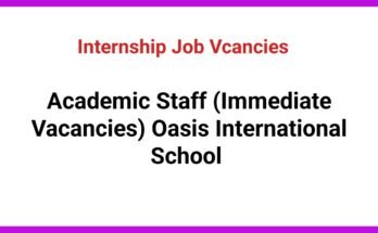 Academic Staff (Immediate Vacancies) Oasis International School