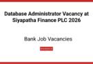 Database Administrator Vacancy at Siyapatha Finance PLC 2026