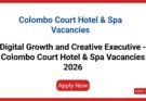 Digital Growth and Creative Executive - Colombo Court Hotel & Spa Vacancies 2026