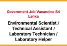 Environmental Scientist / Technical Assistant / Laboratory Technician / Laboratory Helper