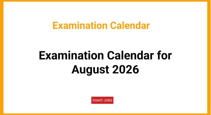 Examination Calendar for August 2026