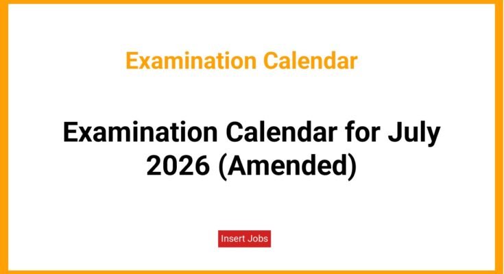 Examination Calendar for July 2026 (Amended)