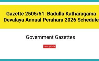 Gazette 2505/51: Badulla Katharagama Devalaya Annual Perahara 2026 Schedule