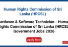 Hardware & Software Technician - Human Rights Commission of Sri Lanka (HRCSL) Government Jobs 2026