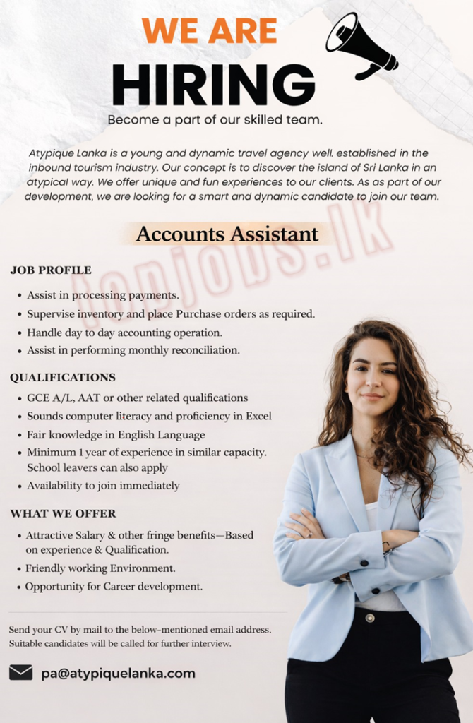 ACCOUNTS ASSISTANT Job Vacancy - Atypique Lanka