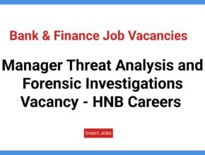 Manager Threat Analysis and Forensic Investigations Vacancy - HNB Careers