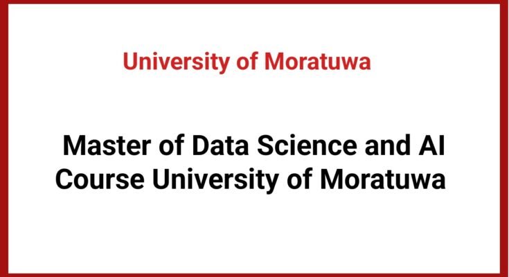 Master of Data Science and AI Course University of Moratuwa