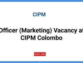 Officer (Marketing) Vacancy at CIPM Colombo