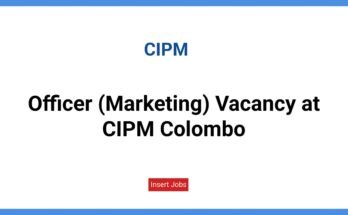 Officer (Marketing) Vacancy at CIPM Colombo