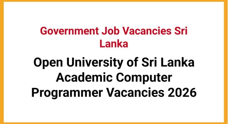 Open University of Sri Lanka Academic Computer Programmer Vacancies 2026