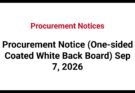 Procurement Notice (One-sided Coated White Back Board) Sep 7, 2026