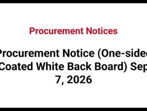 Procurement Notice (One-sided Coated White Back Board) Sep 7, 2026