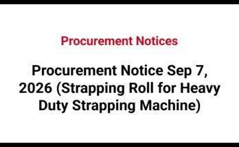 Procurement Notice Sep 7, 2026 (Strapping Roll for Heavy Duty Strapping Machine)