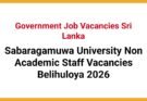 Sabaragamuwa University Non Academic Staff Vacancies Belihuloya 2026
