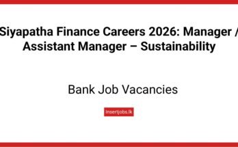 Siyapatha Finance Careers 2026: Manager / Assistant Manager – Sustainability